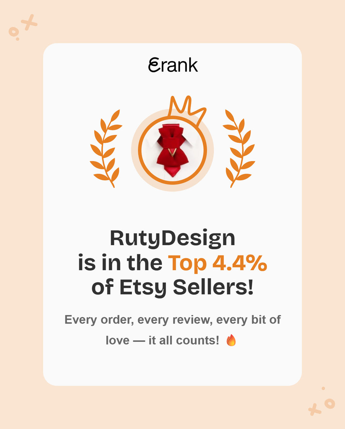 we're beyond excited to share some amazing news: RutyDesign is officially in the Top 4.4% of Etsy sellers worldwide! That means we’ve outsold 95.6% of all Etsy shops — a milestone we never imagined reaching so soon. 🎉